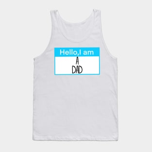 Copy of Hello, I am a dad Tank Top